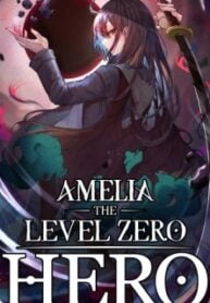 Amelia The Level Zero Hero