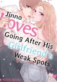 Jinno Loves Going After His Girlfriend's Weak Spots