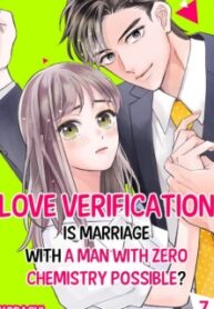 Love Verification – Is Marriage With A Man With Zero Chemistry Possible?