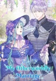 My Otherworldly Marriage [Official]