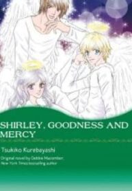 Shirley, Goodness And Mercy