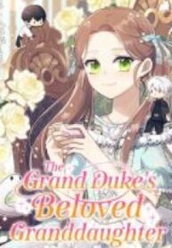 The Grand Duke's Beloved Granddaughter